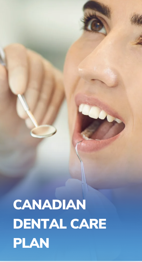 Canadian Dental Care Plan at Dentin Family Dentistry in Vaughan